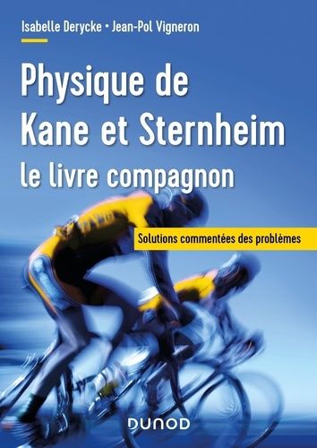 Emprunter Physique de Kane et Sternheim. Le livre compagnon, Solutions commentées des problèmes, 3e édition livre