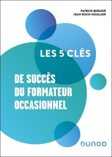 Emprunter Les 5 clés de succès du formateur occasionnel livre