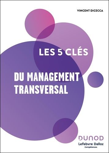 Emprunter Les 5 clés du management transversal livre