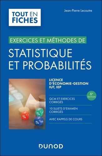 Emprunter Exercices et méthodes de statistique et probabilités. Licence d'économie-gestion IUT, IEP, 6e éditio livre