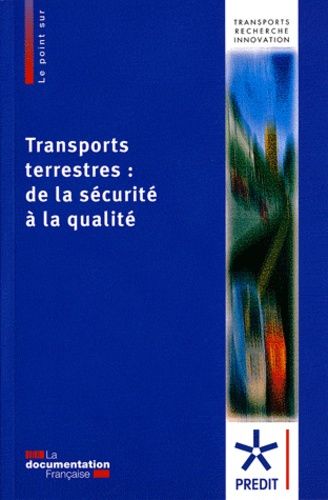 Emprunter Transports terrestres : de la sécurité à la qualité. Livre blanc pour la recherche 2010-2015 livre