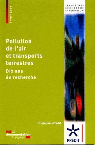 Emprunter Pollution de l'air et transports terrestres. Dix ans de recherche : l'apport du programme Primequal livre