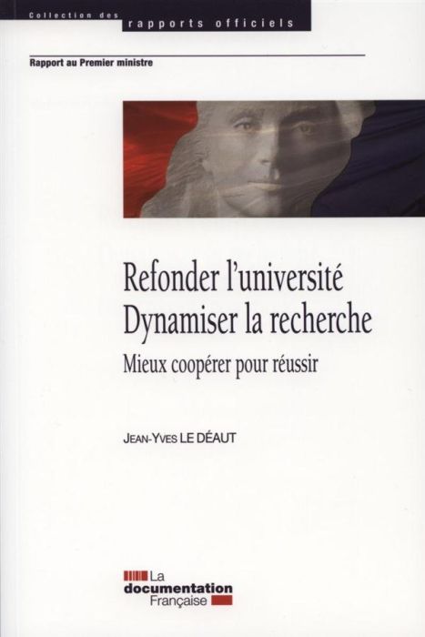 Emprunter Refonder l'université - Dynamiser la recherche. Mieux coopérer pour réussir livre