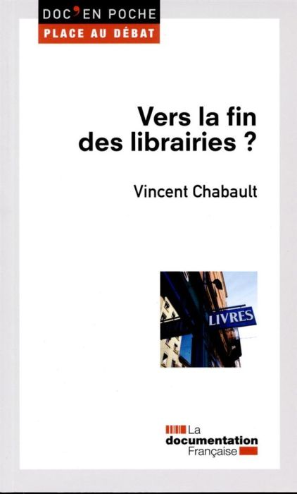 Emprunter Vers la fin des librairies ? livre