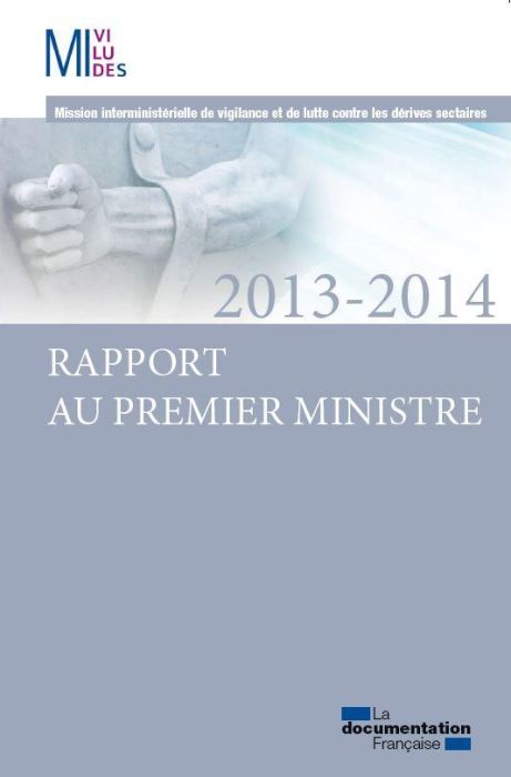 Emprunter MIVILUDES. Rapport au Premier ministre, Edition 2013-2014 livre