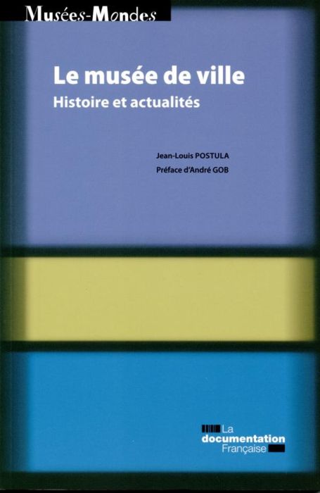 Emprunter Les musées de ville. Histoire et actualités livre