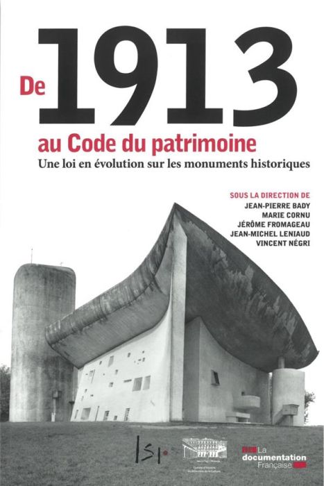 Emprunter De 1913 au Code du patrimoine. Une loi en évolution sur les monuments historiques livre