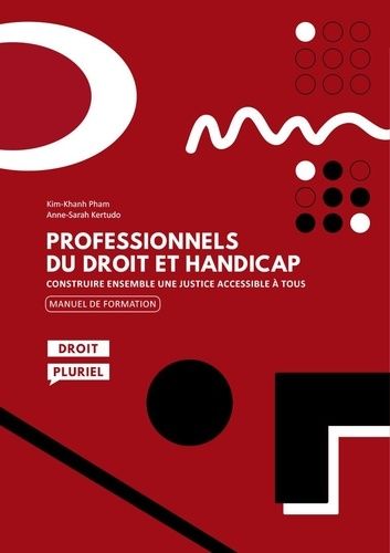 Emprunter Professionnels du droit et handicap. Construire ensemble une justice accessible à tous livre