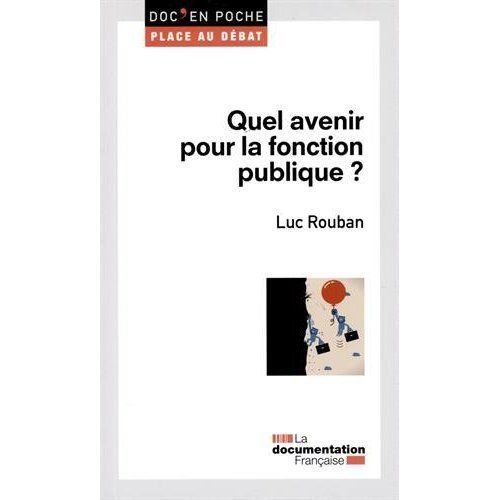 Emprunter Quel avenir pour la fonction publique ? livre