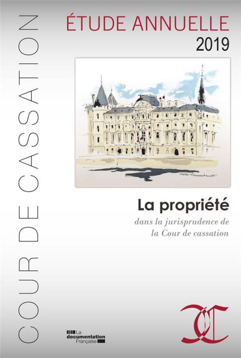 Emprunter La propriété dans la jurisprudence de la Cour de cassation. Etude annuelle 2019 livre