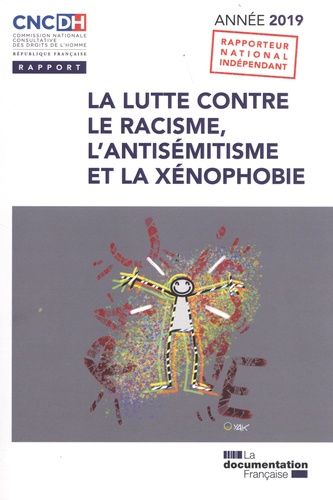 Emprunter La lutte contre le racisme, l'antisémitisme et la xénophobie. Edition 2019 livre