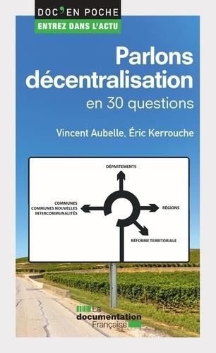 Emprunter Parlons décentralisation en 30 questions livre