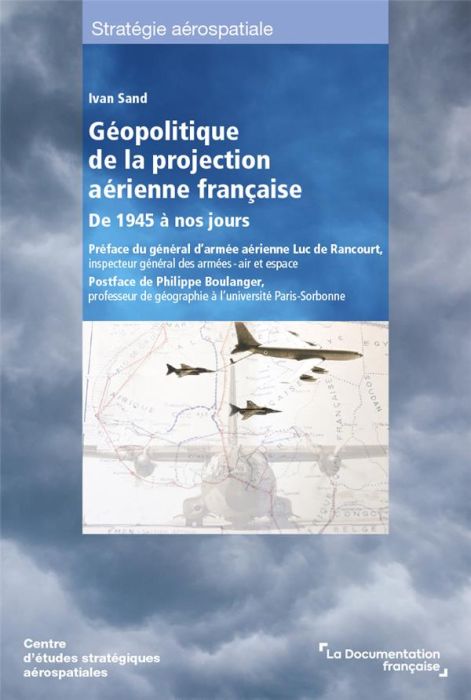 Emprunter Géopolitique de la projection aérienne française de 1945 à nos jours livre