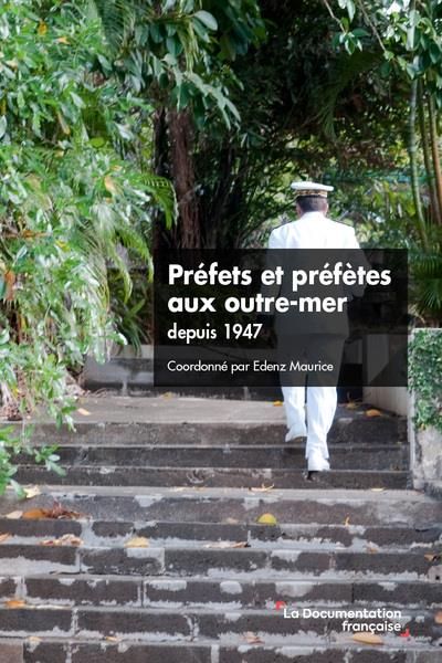 Emprunter Préfets et préfètes aux outre-mer depuis 1947 livre