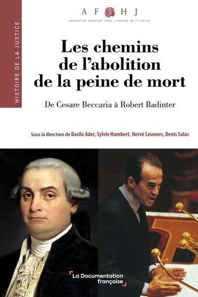 Emprunter Les chemins de l'abolition de la peine de mort. De Cesare Beccaria à Robert Badinter livre