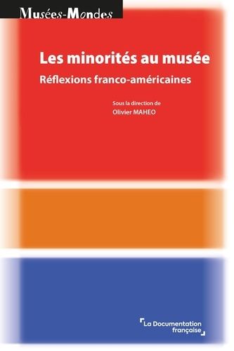 Emprunter Les minorités au musée. Réflexions franco-américaines livre