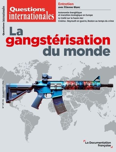 Emprunter Questions internationales N° 125-126, Juin-Septembre 2024 : La gangstérisation du monde livre