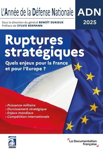 Emprunter L'Année de la Défense Nationale. Ruptures stratégiques. Quels enjeux pour la France et pour l'Europe livre