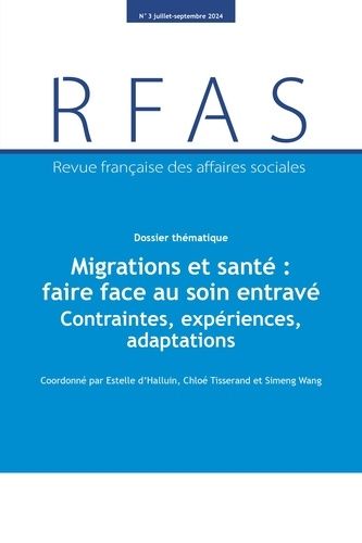 Emprunter Migrations et santé : faire face au soin entravé. Contraintes, expériences, mobilisations livre