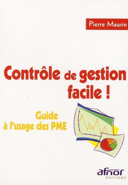 Emprunter CONTROLE DE GESTION FACILE ! GUIDE A L'USAGE DES PME. livre