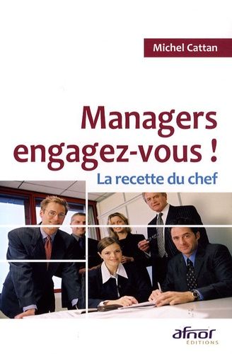 Emprunter MANAGERS, ENGAGEZ-VOUS ! LA RECETTE DU CHEF livre