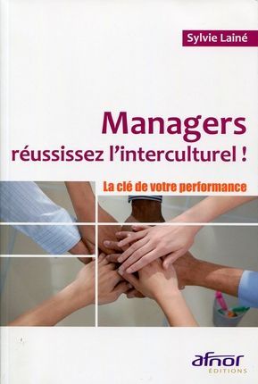 Emprunter MANAGERS, REUSSISSEZ L'INTERCULTUREL ! LA CLE DE VOTRE PERFORMANCE livre