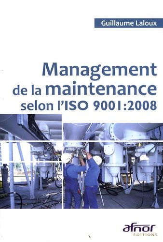 Emprunter MANAGEMENT DE LA MAINTENANCE SELON L'ISO 9001:2008 livre