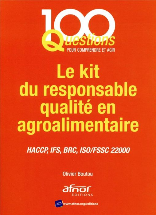 Emprunter Le kit du responsable qualité en agroalimentaire livre