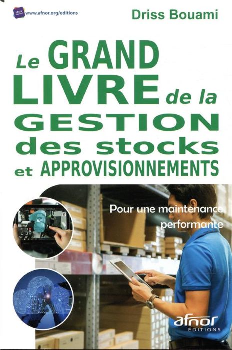 Emprunter Le grand livre de la gestion des stocks et approvisionnements livre