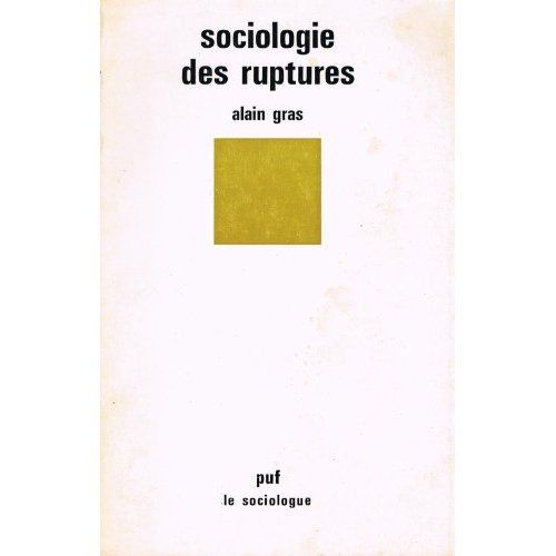 Emprunter Sociologie des ruptures. Les pièges du temps en sciences sociales livre