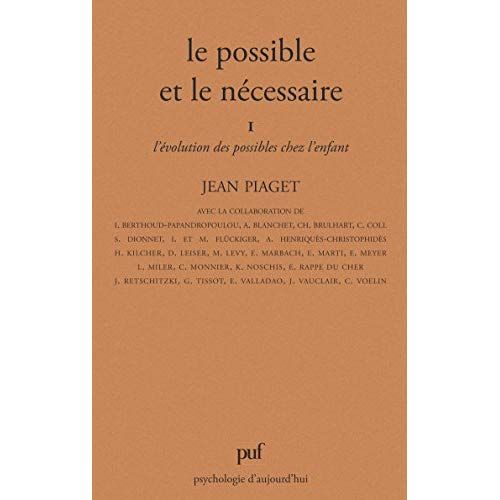 Emprunter LE POSSIBLE ET LE NECESSAIRE. Tome 1, L'évolution des possibles chez l'enfant livre