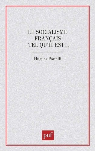 Emprunter Le Socialisme français tel qu'il est livre