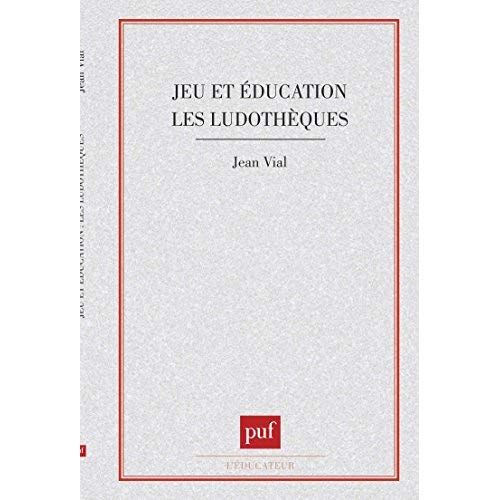 Emprunter JEU ET EDUCATION. LES LUDOTHEQUES livre