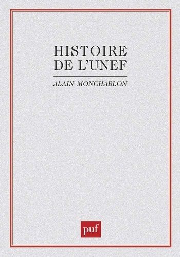 Emprunter Histoire de l'UNEF: [Union nationale des étudiants de France :. De 1956 à 1968 livre