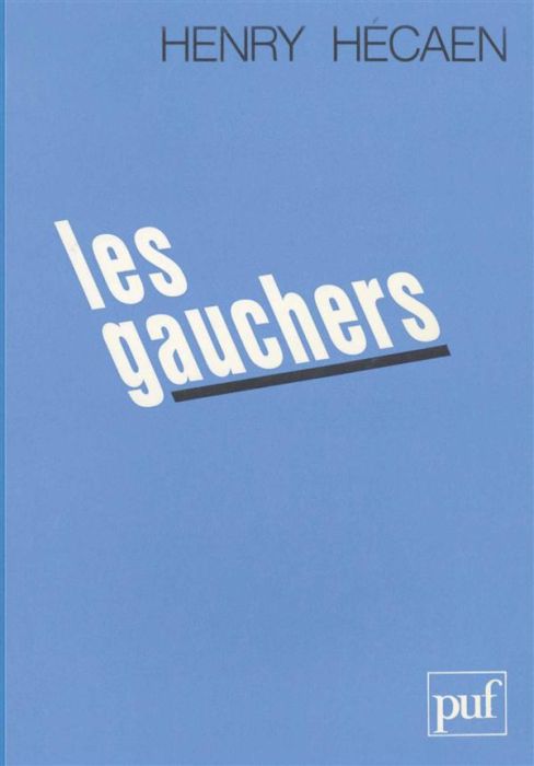 Emprunter Les gauchers. Etude neuropsychologique livre