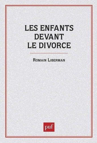 Emprunter Les Enfants devant le divorce. Étude psychopathologique et médico-sociale livre