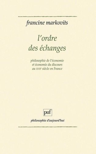 Emprunter L'Ordre des échanges. Philosophie de l'économie et économie du discours au xviiie siècle en France livre