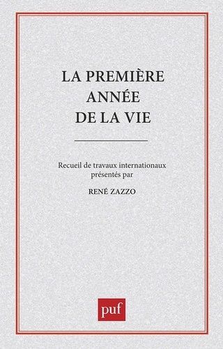 Emprunter La Première année de la vie. Recueil de travaux internationaux livre