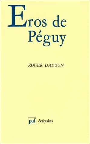 Emprunter Éros de Péguy. La guerre, l'écriture, la durée livre