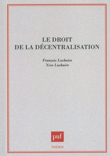 Emprunter Le droit de la décentralisation livre