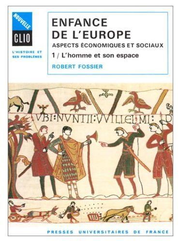 Emprunter Enfance de l'Europe Tome 1 : L'Homme et son espace livre