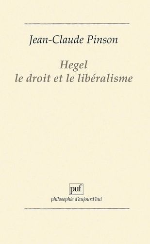 Emprunter Hegel, le droit et le libéralisme livre