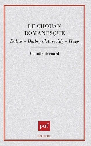 Emprunter Le Chouan romanesque. Balzac, Barbey d'Aurevilly, Hugo livre