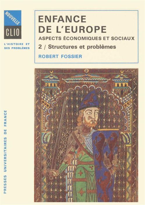 Emprunter ENFANCE DE L'EUROPE ASPECTS ECONOMIQUES ET SOCIAUX, XEME-XIIEME SIECLE. Tome 2, Structures et problè livre