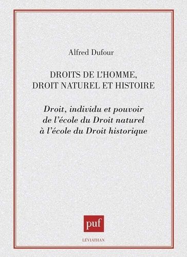 Emprunter Droits de l'homme, droit naturel et histoire. Droit, individu et pouvoir de l'École du droit naturel livre