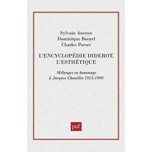 Emprunter L'encyclopédie, Diderot, l'esthétique. Mélanges en hommage à Jacques Chouillet livre