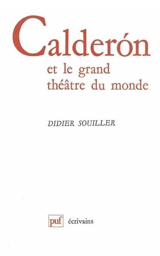 Emprunter Calderon de la Barca et le grand théâtre du monde livre