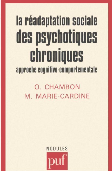 Emprunter La réadaptation sociale des psychotique chroniques. Approche cognitivo-comportementale livre