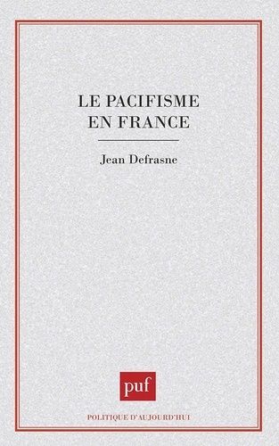 Emprunter Le pacifisme en France livre