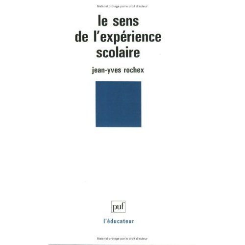 Emprunter LE SENS DE L'EXPERIENCE SCOLAIRE. Entre activité et subjectivité livre